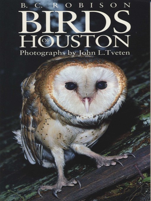 Title details for Birds of Houston by B.C. Robison - Available